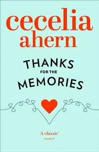 Thanks for the Memories - Cecelia Ahern