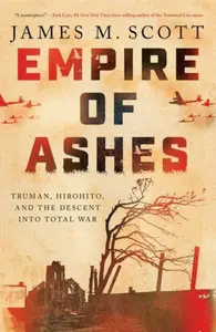 Empire of Ashes - James M. Scott