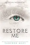 Restore Me (poškozené) - Tahereh Mafi