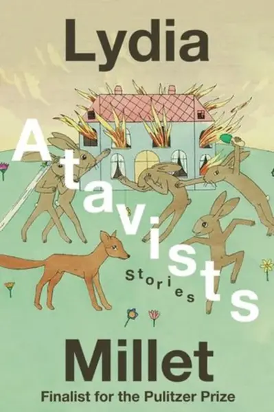 Atavists â€“ Stories - Lydia Millet