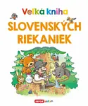 Veľká kniha slovenských riekaniek
