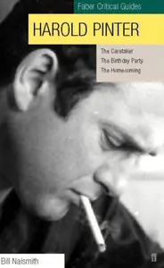 Harold Pinter: Faber Critical Guide - Bill Naismith