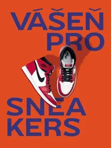 Vášeň pro sneakers (poškozené) - Alexandre Pauwels
