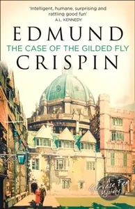 The Case of the Gilded Fly - Edmund Crispin