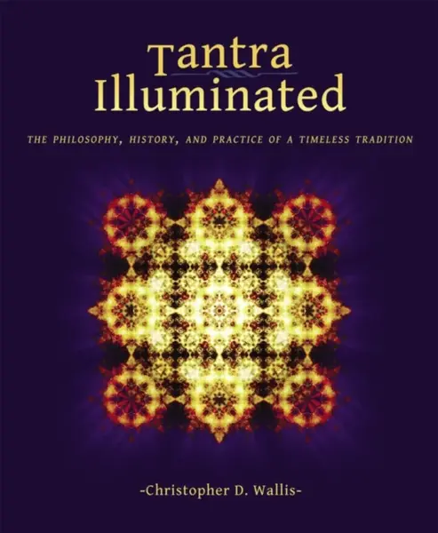 Tantra Illuminated - Christopher D Wallis