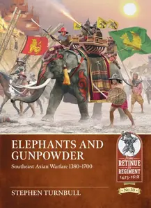 Elephants and Gunpowder - Stephen Turnbull
