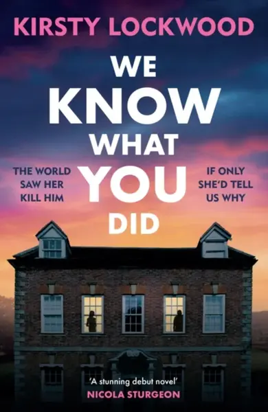 We Know What You Did - Kirsty Lockwood