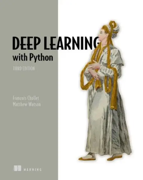 Deep Learning with Python, Third Edition - François Chollet