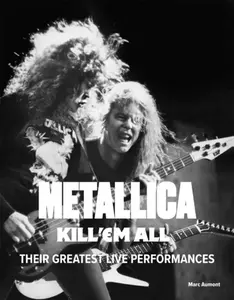 Metallica: Kill 'Em All - Marc Aumont