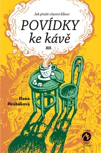 Povídky ke kávě XII - Hana Hrabáková