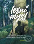 Lesní mysl (Jak prohloubit léčivé účinky lesa) - Martina Holcová - kniha z kategorie Spiritualita