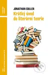 Krátký úvod do literární teorie - Jonathan Culler, Jiří Hrabal (editor) - kniha z kategorie Beletrie