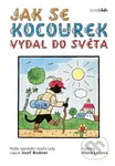 Jak se kocourek vydal do světa - Alena Ladová, Josef Brukner - kniha z kategorie Pro děti