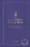 The Cat Lover´s Puzzle Book: Brain-Teasing Puzzles, Games and Trivia
