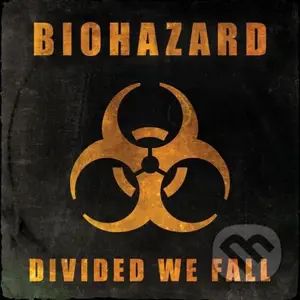 Biohazard:  Divided We Fall (CD) - Biohazard