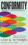 Conformity (The Power of Social Influences) - Cass R. Sunstein
