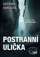 Postranní ulička - Kateřina Karolová - kniha z kategorie Thrillery