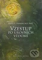 Vzestup po úrovních Vědomí - David R. Hawkins - kniha z kategorie Psychologie