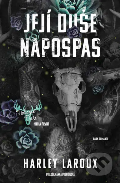Její duše napospas - Harley Laroux