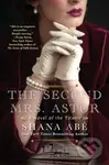 The Second Mrs. Astor (A Novel of the Titanic) - Shana Abe - kniha z kategorie Společenská beletrie