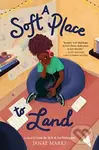 A Soft Place to Land - Janae Marks