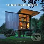 150 Best Tiny Home ldeas - Manel Gutierrez Couto - kniha z kategorie Architektura