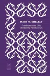 Frankenstein (čiže moderný Prometeus) - Mary Shelley
