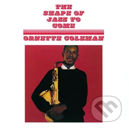 Ornette Coleman: The Shape Of Jazz To Come (Clear/Black Marble)  LP