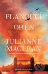 Planoucí oheň - Julianne MacLean - kniha z kategorie Společenská beletrie