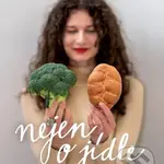 Nejen o jídle - Hedvika Jakešová - kniha z kategorie Zdraví a životní styl