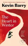 The Heart in Winter (THE IRISH TIMES BESTSELLER) - Kevin Barry - kniha z kategorie Společenská beletrie