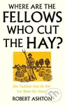 Where Are the Fellows Who Cut the Hay? (How Traditions From the Past Can Shape Our Future) - kniha z kategorie Humanitní a společenské vědy