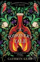 A Poisoner's Tale (A dark and gripping feminist retelling of notorious Italian Poisoner, Giulia Tofana) - kniha z kategorie Společenská beletrie