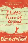 A Little Piece of Ground (15th Anniversary Edition) - kniha z kategorie Pro děti