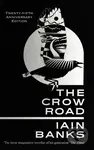 The Crow Road ('One of the best opening lines of any novel' Guardian) - kniha z kategorie Společenská beletrie