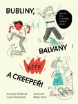 Bubliny, balvany a Creepeři (Hranice těla a zvládání velkých emocí) - kniha z kategorie Naučné knihy