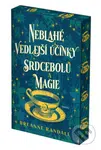 Neblahé vedlejší účinky srdcebolu a magie - Breanne Randall - kniha z kategorie Sci-fi a fantasy