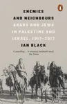 Enemies and Neighbours (Arabs and Jews in Palestine and Israel, 1917-2017) - kniha z kategorie Historie
