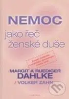 Nemoc jako řeč ženské duše - kniha z kategorie Alternativní medicína