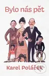 Bylo nás pět - Karel Poláček - kniha z kategorie Beletrie pro děti