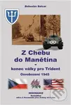 Z Chebu do Manětína – Konec války pro Trident (Osvobození 1945) - kniha z kategorie 20. století