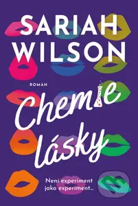 Chemie lásky - Sariah Wilson - kniha z kategorie Romantika
