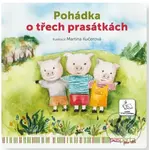 O třech prasátkách (Pohádky s piktogramy) - Martina Kučerová