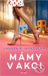 Mámy v akci - Lauren K. McKellar - kniha z kategorie Beletrie