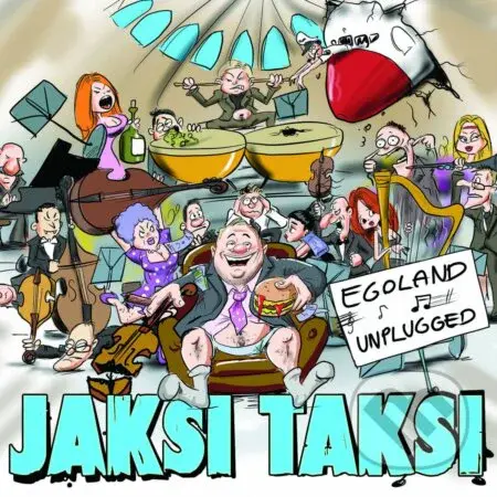 Jaksi Taksi: Egoland Unplugged - Jaksi Taksi