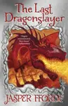 The Last Dragonslayer (Last Dragonslayer Book 1) - Jasper Fforde