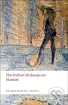 Hamlet: The Oxford Shakespeare - William Shakespeare, G. R. Hibbard - kniha z kategorie Drama a divadelní hry