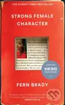 Strong Female Character (Nero Book Awards Winner) - Fern Brady - kniha z kategorie Humanitní a společenské vědy