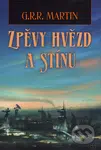Zpěvy hvězd a stínů - George R.R. Martin - kniha z kategorie Fantasy