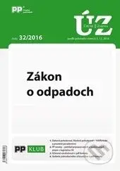 Úplné znenia zákonov 32/2016 (Zákon o odpadoch)